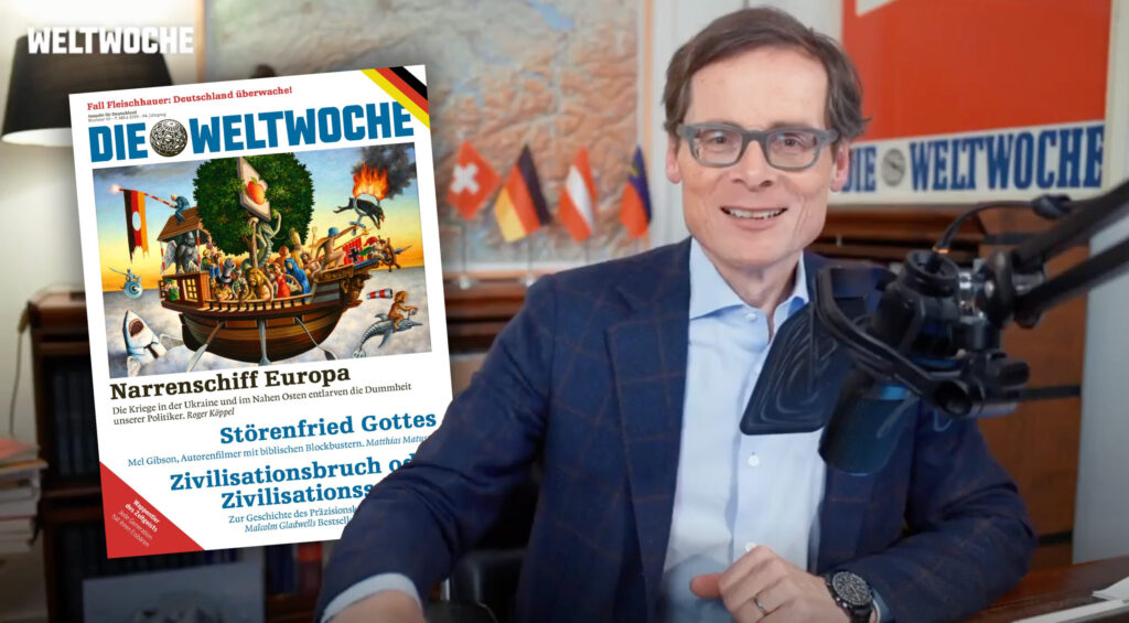Narrenschiff Europa: Lob auf die Abrissbirnen der Wirklichkeit. Fall Fleischhauer: Deutschland macht sich lächerlich. Völkerrecht gibt es nicht. Jedes Weltwoche-Abo eine Liebeserklärung an die Wirklichkeit – Vorschau Weltwoche Deutschland